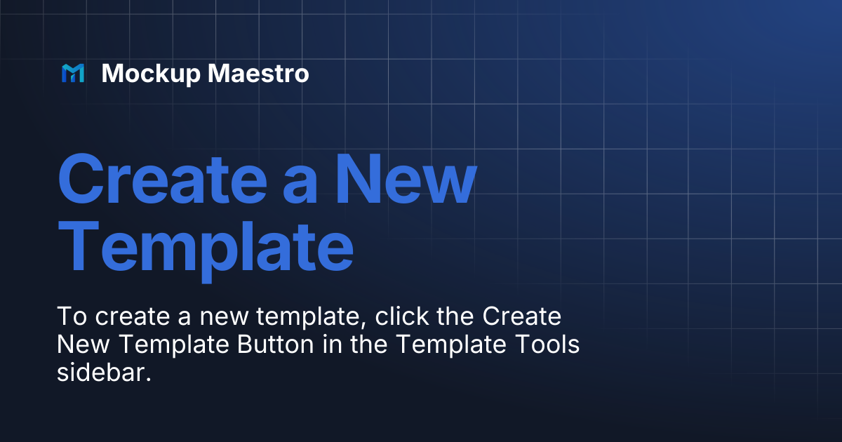 Create a New Template | Mockup Maestro